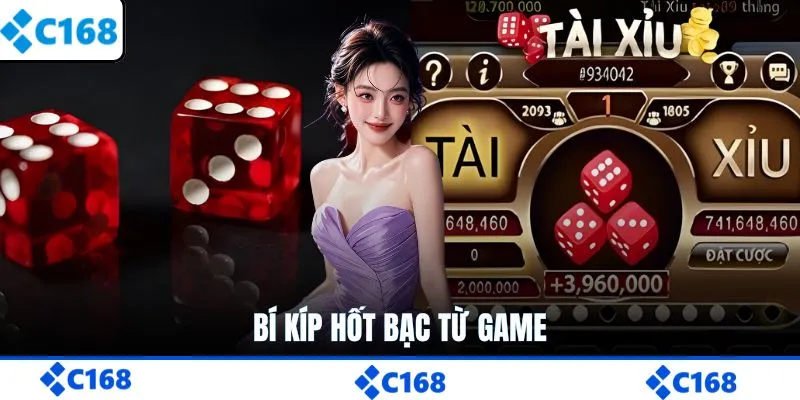 Bí kíp hốt bạc từ game Tài xỉu C168 không nên bỏ qua
